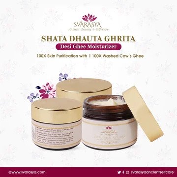 Shata Dhauta Ghrita: The best cure for all skin type problems